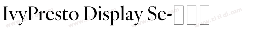 IvyPresto Display Se字体转换